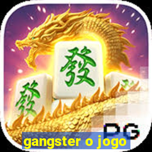 gangster o jogo